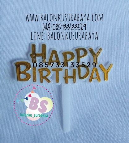 Cake topper Happy birthday, dekorasi balon, distributor balon, balon print, balon promosi, balon gas