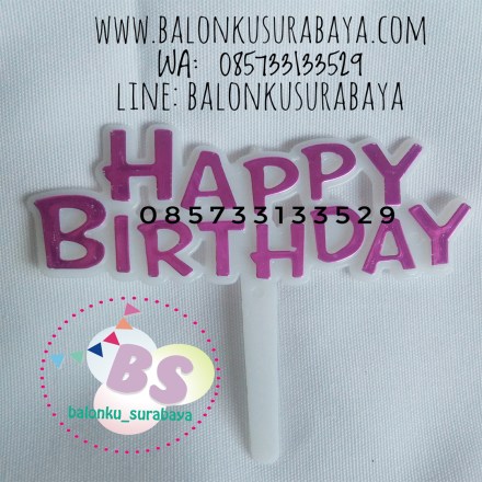 Cake topper Happy birthday, dekorasi balon, distributor balon, balon print, balon promosi, balon gas