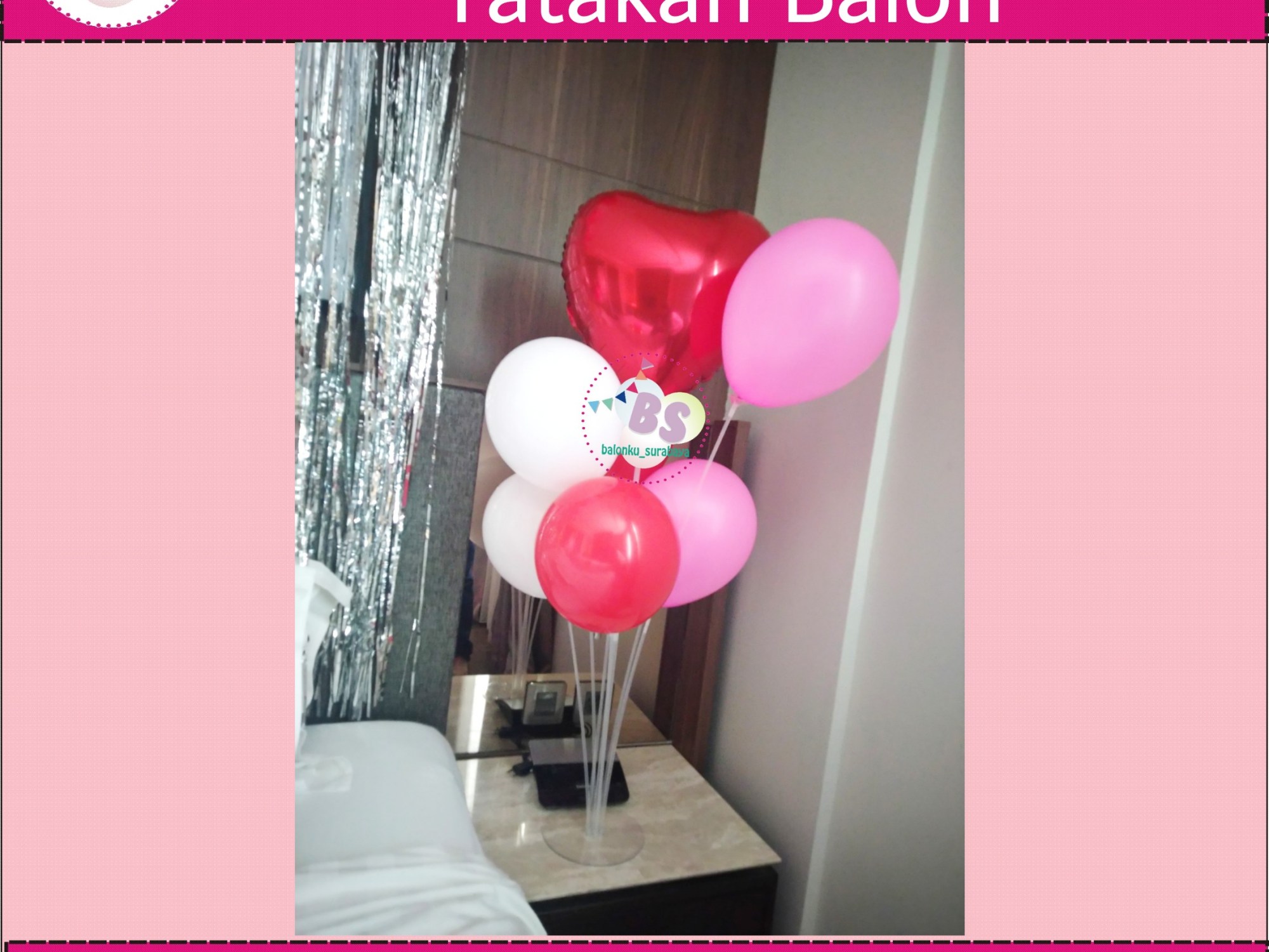 stand balon, balon sablon, balon tepuk,stick balon, dekorasi kamar hotel, dekorasi ulang tahun, parcel balon