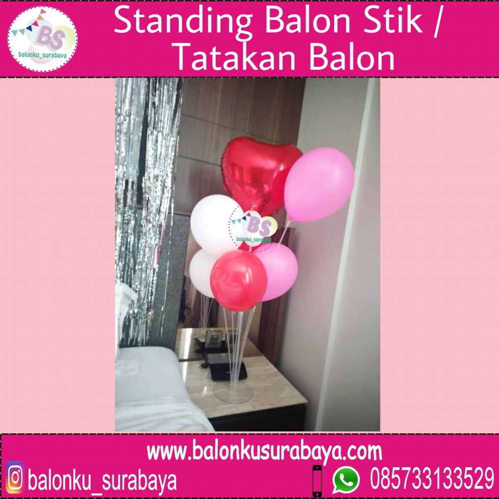 stand balon, balon sablon, balon tepuk,stick balon, dekorasi kamar hotel, dekorasi ulang tahun, parcel balon