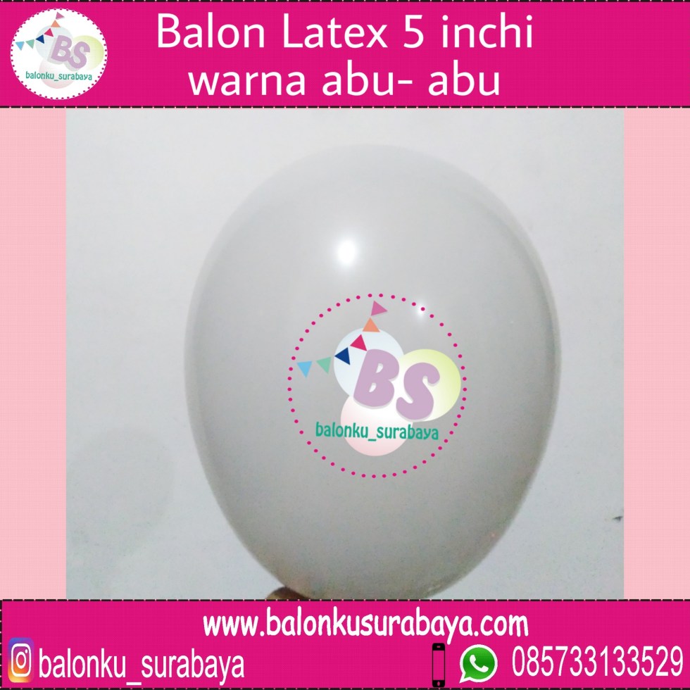 jual balon latex 5 inch abuabu, BAlon Gas,Bunga dekorasi,Rangkaian bunga artificial, Buket bunga, buket bunga mawar, harga buket bunga,Balon sablon, balon Printing, balon promosi, , Perlengkapan ulang tahun, Balon latex , balon doff, balon latex, balon doff merah, balon natal, balon agustusan, balon dekorasi, balonku Surabaya, 085733133529