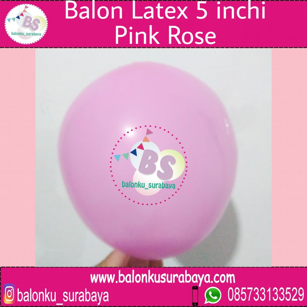 jual balon latex 5 inch pink rose, BAlon Gas,Bunga dekorasi,Rangkaian bunga artificial, Buket bunga, buket bunga mawar, harga buket bunga,Balon sablon, balon Printing, balon promosi, , Perlengkapan ulang tahun, Balon latex , balon doff, balon latex, balon doff merah, balon natal, balon agustusan, balon dekorasi, balonku Surabaya, 085733133529
