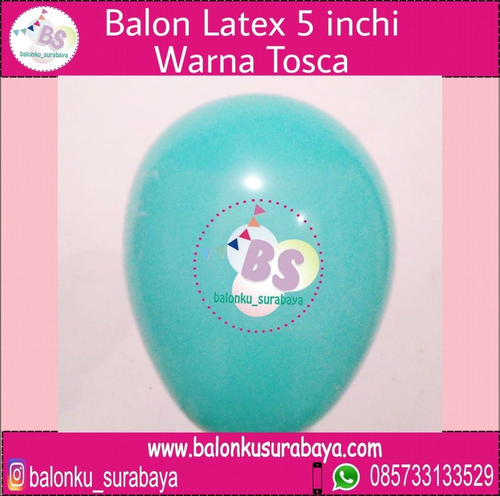 jual balon latex 5 inch tosca, BAlon Gas,Bunga dekorasi,Rangkaian bunga artificial, Buket bunga, buket bunga mawar, harga buket bunga,Balon sablon, balon Printing, balon promosi, , Perlengkapan ulang tahun, Balon latex , balon doff, balon latex, balon doff merah, balon natal, balon agustusan, balon dekorasi, balonku Surabaya, 085733133529